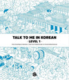 Talk To Me In Korean Level 1 (Downloadable Audio Files Included) (English and Korean Edition) (Korean) Paperback